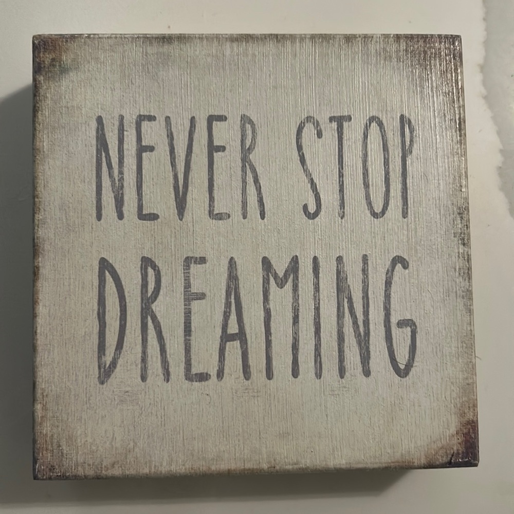 Never Stop Dreaming Decor